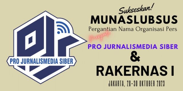 DPP Pro Jurnalismedia Siber Siap Gelar Rakernas dan Munaslub Khusus Ganti Nama Organisasi