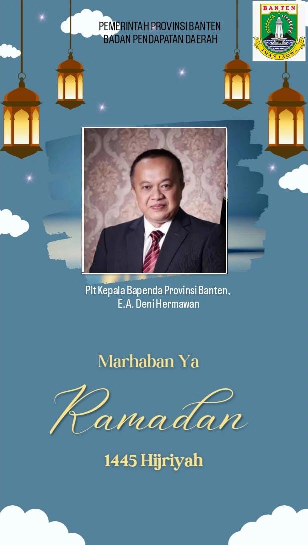 Plt. Kepala Badan Pendapatan Daerah Provinsi Banten Mengucapkan ‘Marhaban ya Ramadhan’ 1445 H/2024 M