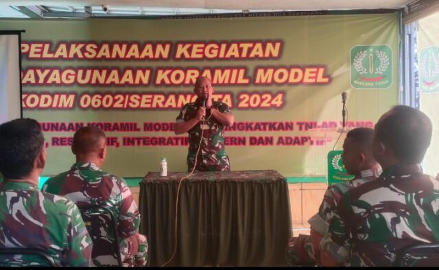 Kodim 0602/Serang Selenggarakan Kegiatan Pendayagunaan Koramil Model Tahun 2024