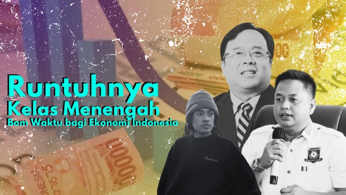 Runtuhnya Kelas Menengah, Bom Waktu bagi Ekonomi Indonesia Runtuhnya Kelas Menengah, Bom Waktu bagi Ekonomi Indonesia