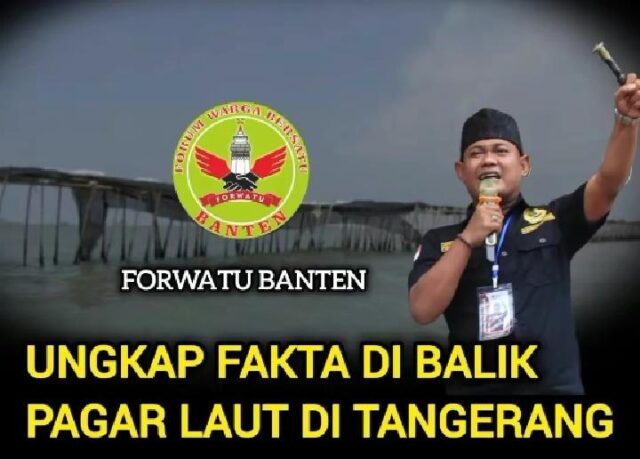 Pagar Bambu di Laut Tangerang Tuai Polemik, FORWATU Banten Soroti Dugaan Kejanggalan Administrasi