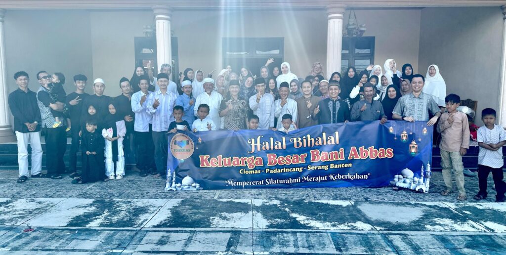 Keluarga Besar Bani Abbas Gelar Halal Bihalal di Ciracas Kota Serang Keluarga Besar Bani Abbas Gelar Halal Bihalal di Ciracas Kota Serang