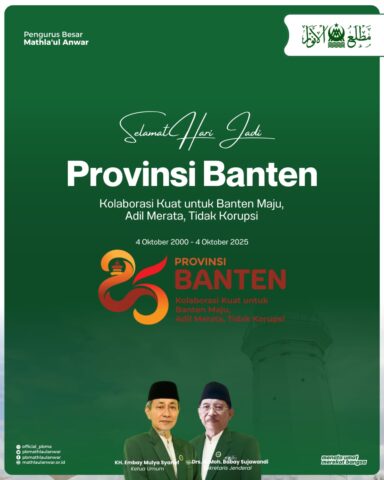Pengurus Besar Mathla’ul Anwar Mengucapkan Selamat HUT Provinsi Banten ke-25