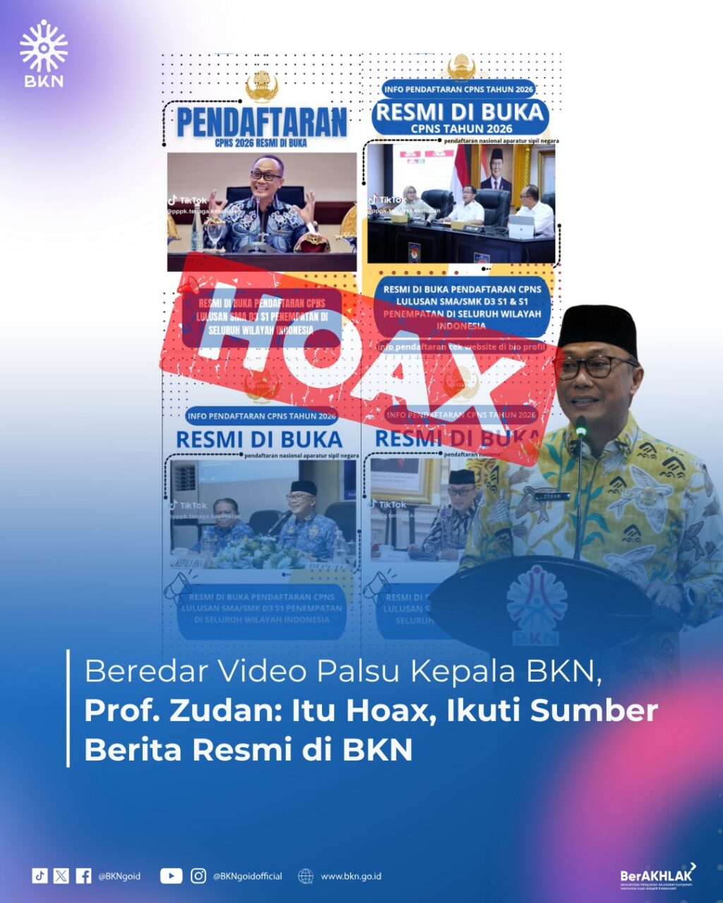 Beredar Video Palsu Kepala BKN, Prof. Zudan: Itu Hoax, Ikuti Sumber Berita Resmi di BKN